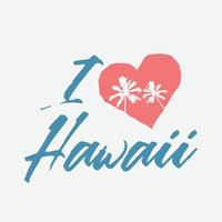 tipografía de ilustración de hawaii. perfecto para el diseño de camisetas vector