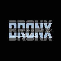 tipografía de ilustración del bronx. perfecto para el diseño de camisetas vector