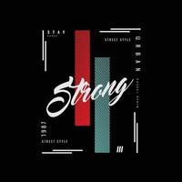 Stay strong typography slogan for print t shirt design vector