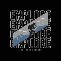 Explore adventure illustration typography. perfect for t shirt design vector