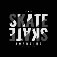 Skateboard illustration typography. perfect for t shirt design vector