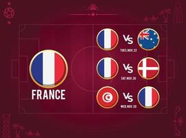 All Match Schedules of World Championship for France Soccer Team with Time and Date vector