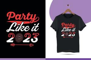 Party like it 2023. Funny happy new year vector design template.