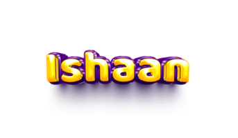 names of boys English helium balloon shiny celebration sticker 3d inflated Ishaan png