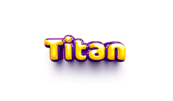 namen van jongens Engels helium ballon glimmend viering sticker 3d opgeblazen Titan png