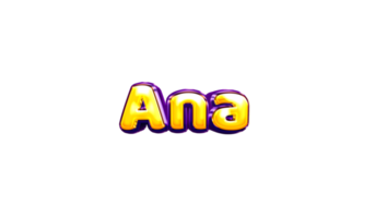 girls name sticker colorful party balloon birthday helium air shiny yellow purple cutout Ana png