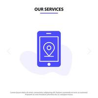 Our Services Mobile Internet Location Solid Glyph Icon Web card Template vector