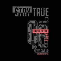 stay true slogan graphic vector army theme graphic