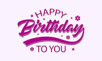 Happy birthday to you lettering design vector