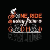 un viaje lejos de un diseño de camiseta de vector de ciclismo de buen humor. diseño de camiseta de bicicleta. se puede utilizar para imprimir tazas, diseños de pegatinas, tarjetas de felicitación, afiches, bolsos y camisetas.