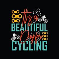 es un hermoso día para el diseño de camisetas vectoriales de ciclismo. diseño de camiseta de bicicleta. se puede utilizar para imprimir tazas, diseños de pegatinas, tarjetas de felicitación, afiches, bolsos y camisetas. vector