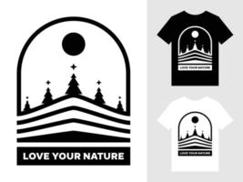 Love your nature mountain landscape logo t shirt design vector