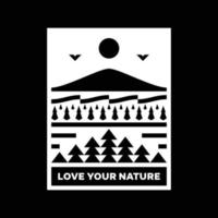 Love your nature mountain landscape logo badge design vector