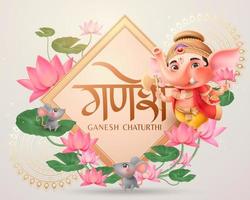 feliz diseño de ganesh chaturthi con adorable ganesha gordito sosteniendo gulab, loto y hacha de pie en loto, el nombre de la festividad en hindi vector