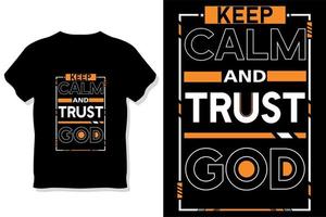 Keep calm and trust god motivational quote typography t shirt design vector