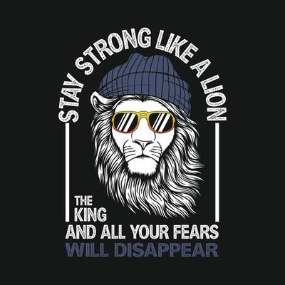 Cool lion head with quotes vector illustration