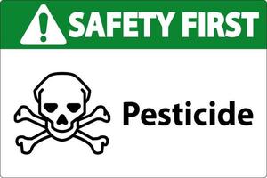 Safety First Pesticide Symbol Sign On White Background vector