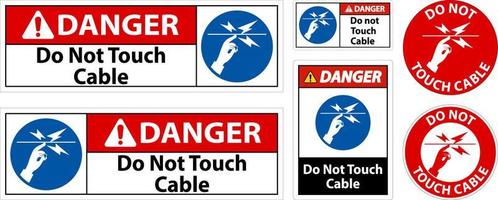 Danger Do Not Touch Cable Sign On White Background vector