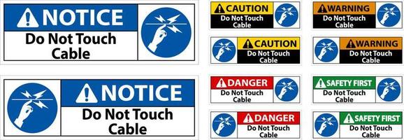 Warning Do Not Touch Cable Sign On White Background vector