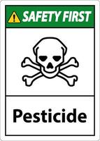 Safety First Pesticide Symbol Sign On White Background vector