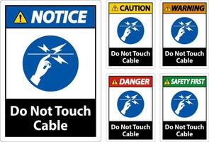 Warning Do Not Touch Cable Sign On White Background vector