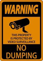 advertencia de no vertido, propiedad protegida por señal de videovigilancia vector