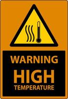 Warning High temperature symbol and text safety sign. vector