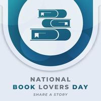 Happy National Book Lovers Day August Celebration Vector Design Illustration. Template for Background, Poster, Banner, Advertising, Greeting Card or Print Design Element