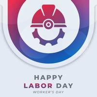 Happy Labor Day Celebration Vector Design Illustration. Template for Background, Poster, Banner, Advertising, Greeting Card or Print Design Element