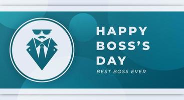 Happy Boss's Day Celebration Vector Design Illustration. Template for Background, Poster, Banner, Advertising, Greeting Card or Print Design Element