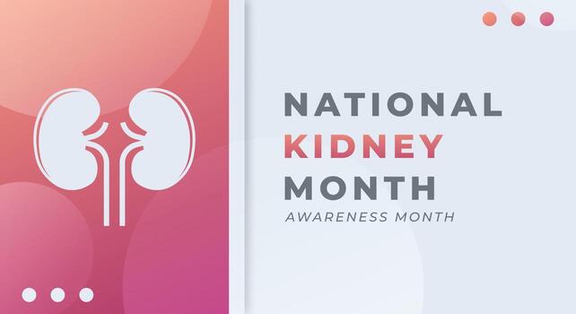 ilustración de diseño de vector de celebración de mes de riñón nacional feliz. plantilla para fondo, afiche, pancarta, publicidad, tarjeta de felicitación o elemento de diseño de impresión