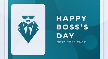 Happy Boss's Day Celebration Vector Design Illustration. Template for Background, Poster, Banner, Advertising, Greeting Card or Print Design Element