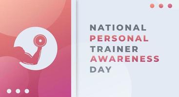 Happy National Personal Trainer Awareness Day January Celebration Vector Design Illustration. Template for Background, Poster, Banner, Advertising, Greeting Card or Print Design Element