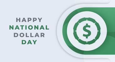 Happy National Dollar Day August Celebration Vector Design Illustration. Template for Background, Poster, Banner, Advertising, Greeting Card or Print Design Element