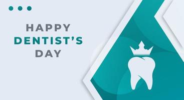 ilustración de diseño de vector de celebración de día de dentistas feliz. plantilla para fondo, afiche, pancarta, publicidad, tarjeta de felicitación o elemento de diseño de impresión