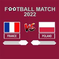 France vs Poland football cup 2022 red template background vector for schedule or result match round of 16