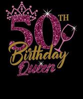 50th Birthday Queen Rhinestone and Glitter Birthday T shirt Design vector