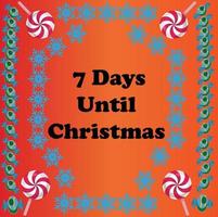 7 Days until Christmas , simple colorful design with snowflakes and candies on it vector