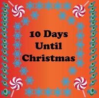 10 Days until Christmas , simple colorful design with snowflakes and candies on it vector