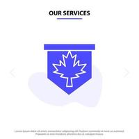 nuestros servicios hoja de etiqueta canadá firmar icono de glifo sólido plantilla de tarjeta web vector