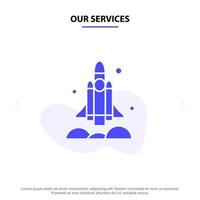 Our Services Launcher Rocket Spaceship Transport Usa Solid Glyph Icon Web card Template vector