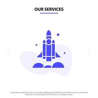 nuestros servicios lanzador cohete nave espacial transporte estados unidos icono de glifo sólido plantilla de tarjeta web vector