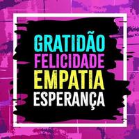 Inspirational post in Brazilian Portuguese. Translation - Gratitude, Happiness, Empathy, Hope. vector