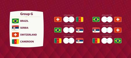 Football international tournament Group G matches, national soccer team schedule matches for 2022 competition. vector