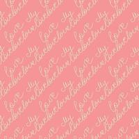 Love text Seamless pattern. Text backgrounds applicable in printing, textiles, art objects, clothing, wallpaper vector