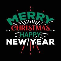 MERRY CHRISTMAS HAPPY NEW YEAR T-SHIRT DESIGN vector