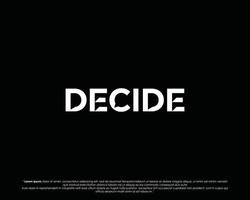 DECIDE text vector logo design modern TYPOGRAPHY