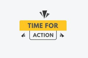 time for action text Button. time for action Sign Icon Label Sticker Web Buttons vector