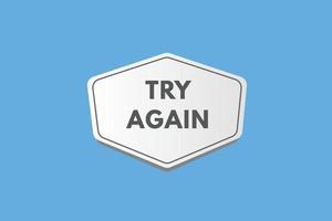 try again text Button. try again Sign Icon Label Sticker Web Buttons vector