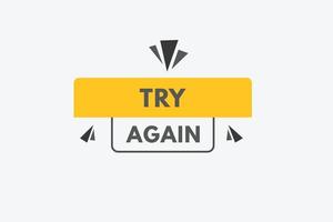 try again text Button. try again Sign Icon Label Sticker Web Buttons vector